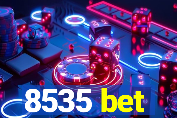 8535 bet